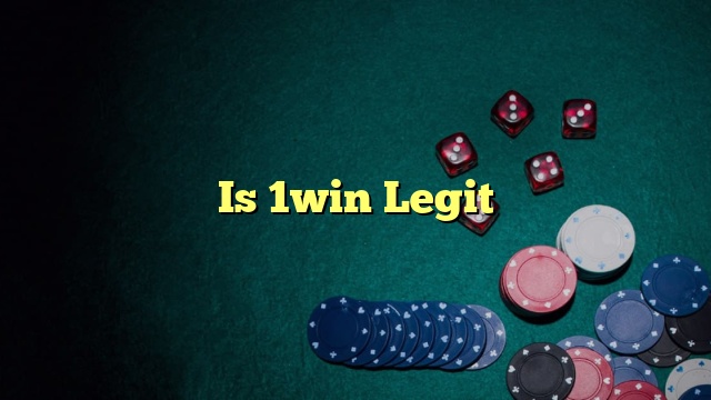 Is 1win Legit